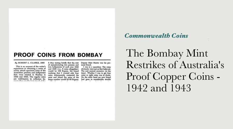 The Bombay Mint Restrikes of Australia's Proof Copper Coins - 1942 and 1943