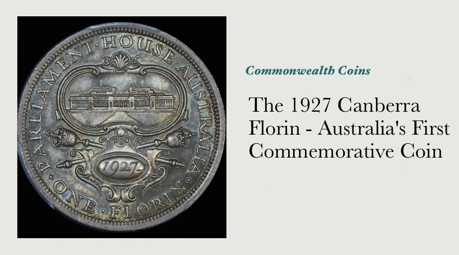 The 1927 Canberra Florin - Australia's First Commemorative Coin