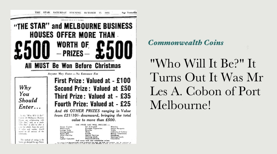 "Who Will It Be?" It Turns Out It Was Mr Les A. Cobon of Port Melbourne!