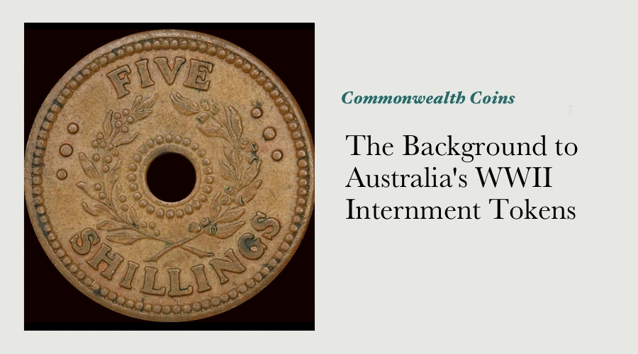 The Background to Australia's WWII Internment Tokens main image