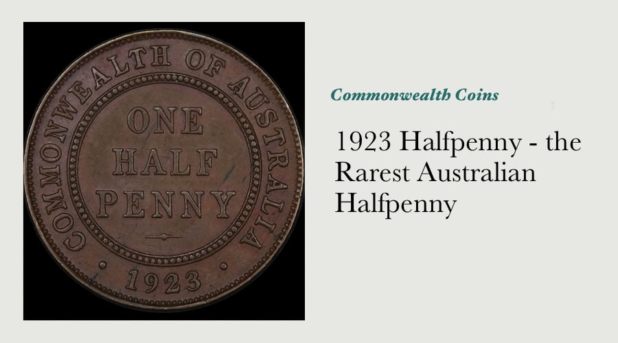 1923 Halfpenny - the Rarest Australian Halfpenny