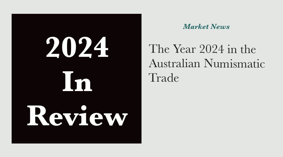 The Year 2024 in the Australian Numismatic Trade main image